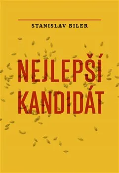 Nejlepší kandidát - Stanislav Biler