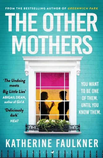 The Other Mothers - Katherine Faulkner