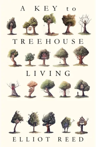 A Key to Treehouse Living - Elliot Reed