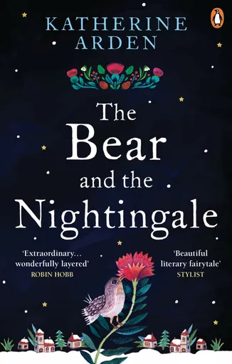 The Bear and The Nightingale - Katherine Arden