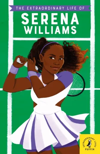 The Extraordinary Life of Serena Williams - Janmohamed Shelina