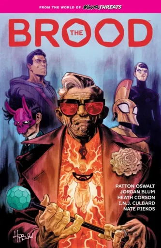 From the World of Minor Threats: The Brood - Heath Corson, Patton Oswalt, Jordan Blum