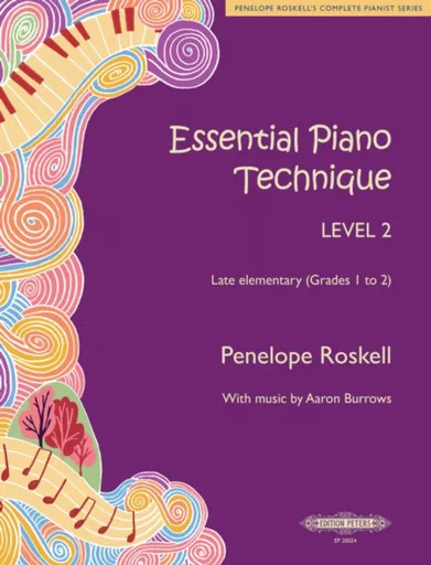 Essential Piano Technique Level 2 - Penelope Roskell
