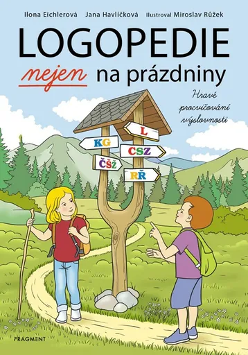 Logopedie nejen na prázdniny - Ilona Eichlerová, Jana Havlíčková