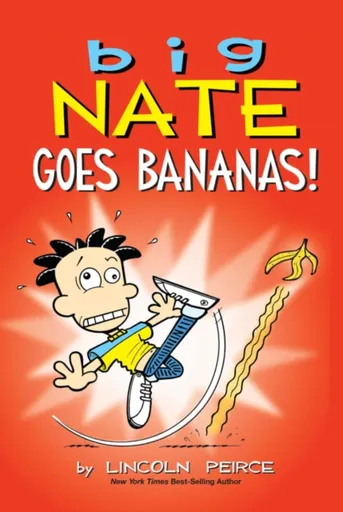 Big Nate Goes Bananas! - Lincoln Peirce