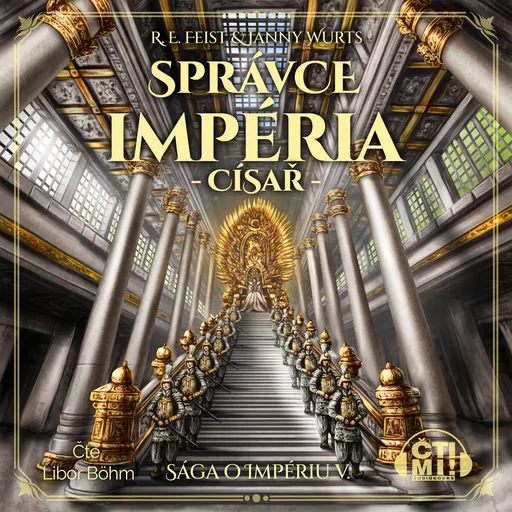 Správce impéria: Císař - Raymond Elias Feist - audiokniha