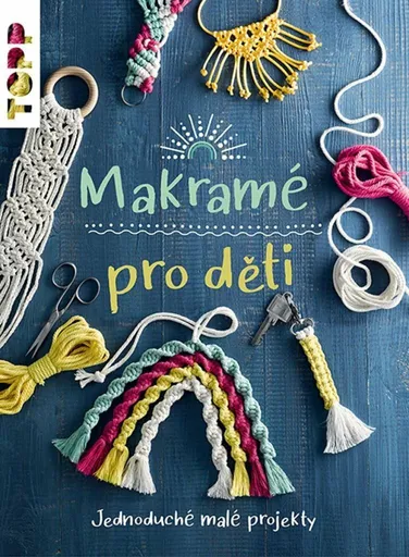 Makramé pro děti - Inge Walz