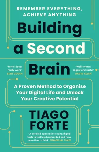 Building a Second Brain - Tiago Forte