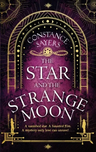 The Star and the Strange Moon - Constance Sayers