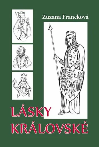 Lásky královské - Zuzana Francková