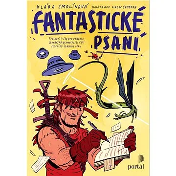 Fantastické psaní: Pracovní listy pro podporu čtenářské gramotnosti dětí staršího školního věk (978-80-262-1847-0)