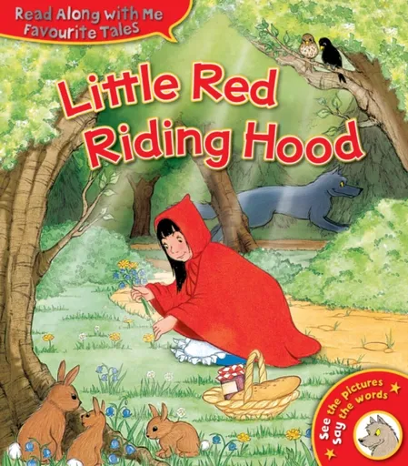 Little Red Riding Hood - Jacob Grimm, Wilhelm Grimm