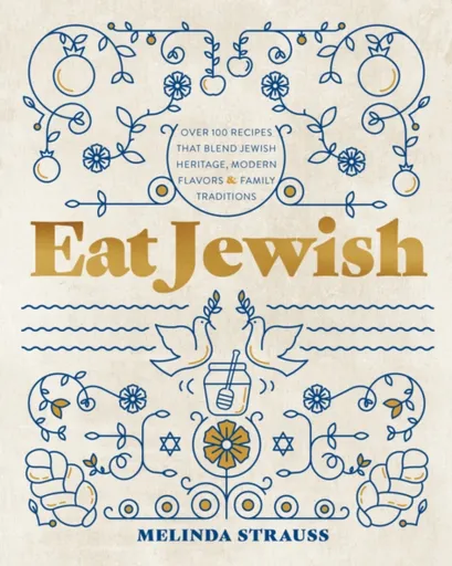 Eat Jewish - Melinda Strauss