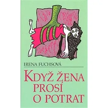 Když žena prosí o potrat (978-80-254-1538-2)