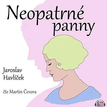 Neopatrné panny ()