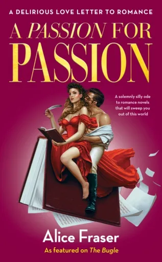 A Passion for Passion - Alice Fraser