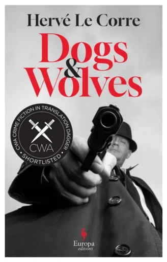 Dogs and Wolves - Herve Le Corre