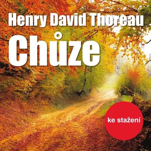 Chůze - Henry David Thoreau - audiokniha