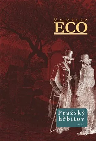 Pražský hřbitov - Umberto Eco