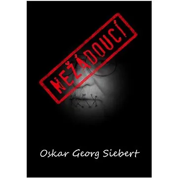 Nežádoucí  (978-80-87624-87-6)