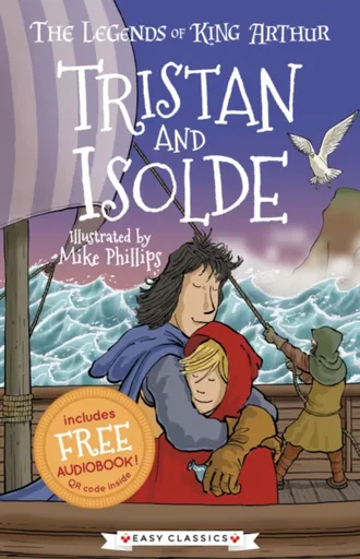 Tristan and Isolde (Easy Classics) - Tracey Mayhew