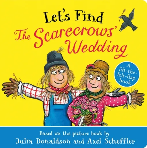 Let's Find The Scarecrows' Wedding - Julia Donaldsonová