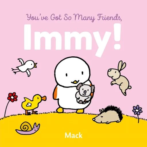 You've Got So Many Friends, Immy - Mack van Gageldonk