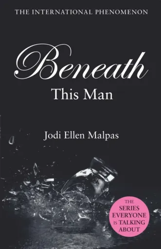 Beneath This Man - Jodi Ellen Malpasová