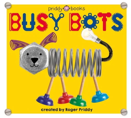 Busy Bots - Roger Priddy, Priddy Books