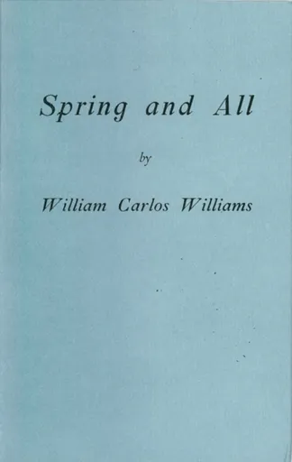 Spring and All - Williams William Carlos