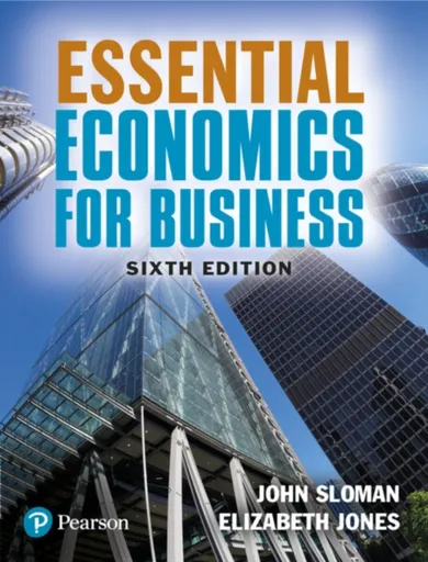 Essential Economics for Business - John Sloman, Elizabeth Jones