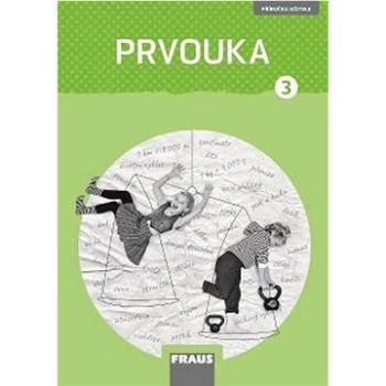 Prvouka 3 pro ZŠ nová generace: Příručka učitele (978-80-7489-575-3)