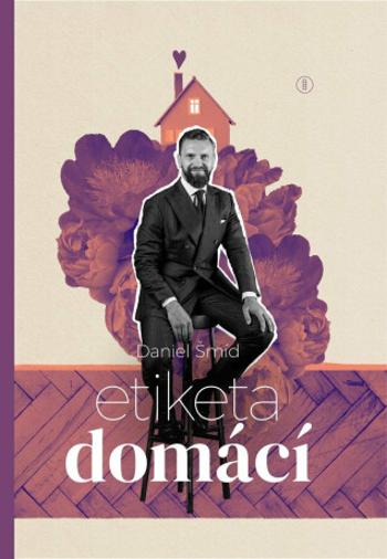 Etiketa domácí - Daniel Šmíd