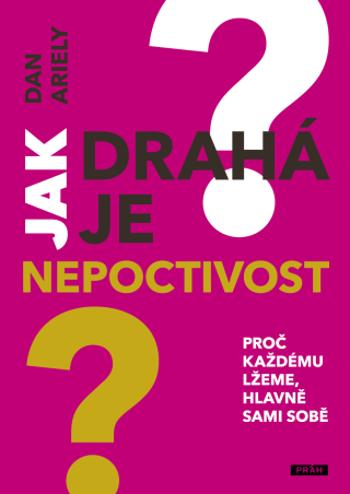 Jak drahá je nepoctivost? - Dan Ariely - e-kniha