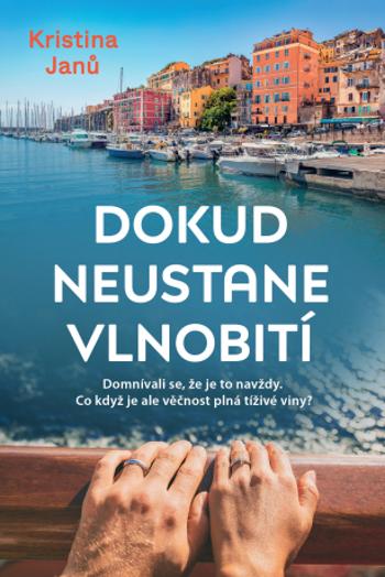 Dokud neustane vlnobití - Kristina Janů - e-kniha