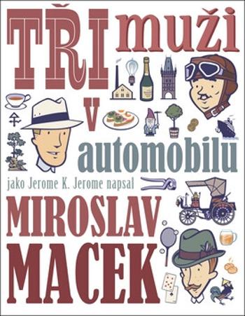 Tři muži v automobilu - Miroslav Macek