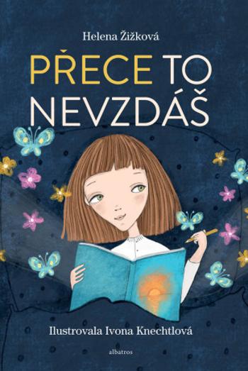 Přece to nevzdáš - Helena Žižková - e-kniha