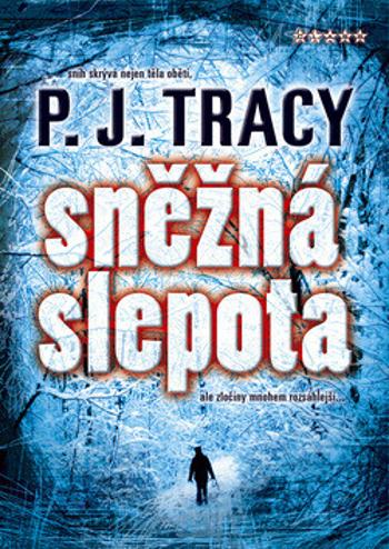 Sněžná slepota (Defekt) - P.J. Tracy