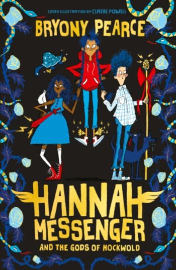 Hannah Messenger and the Gods of Hockwold - Bryony Pearce