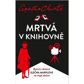 Mrtvá v knihovně: Bystrá a zkušená slečna Marplová na stopě zločinu (978-80-242-7614-4)