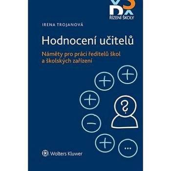 Hodnocení učitelů Náměty pro práci ředitelů škol a školských zařízení (978-80-7552-869-8)