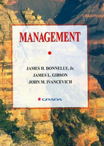 Management - Donelly  James H., Gibson L. James, Ivancevich M. John