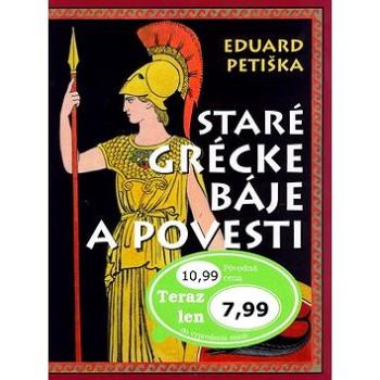 Staré grécke báje a povesti (80-7360-490-6)