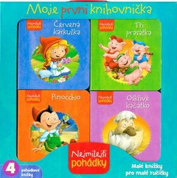 Nejmilejší pohádky - Moje první knihovnička - autora  nemá