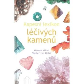 Kapesní lexikon léčivých kamenů (978-80-7336-540-0)