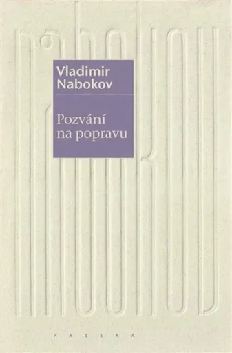 Pozvání na popravu - Vladimír Nabokov