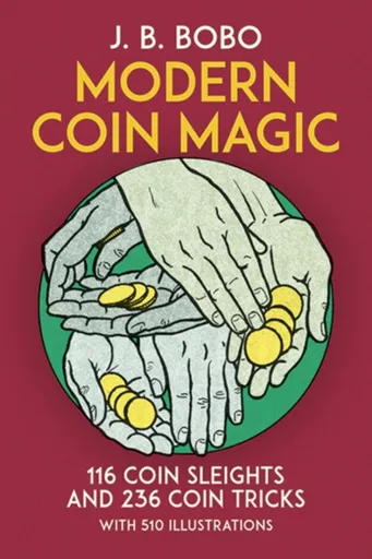 Modern Coin Magic - J.B. Bobo