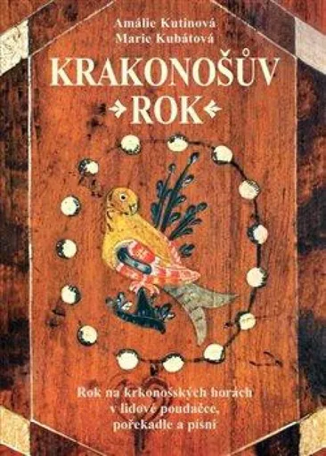 Krakonošův rok - Marie Kubátová, Amálie Kutinová, Zdeňka Kabátová-Táborská