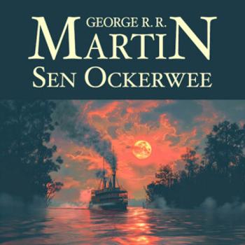 Sen Ockerwee - George R.R. Martin - audiokniha