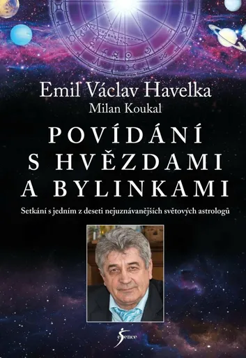 Povídání s hvězdami a bylinkami - Milan Koukal, Emil V. Havelka
